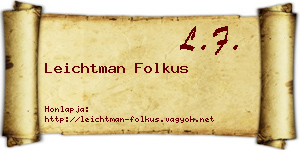 Leichtman Folkus névjegykártya